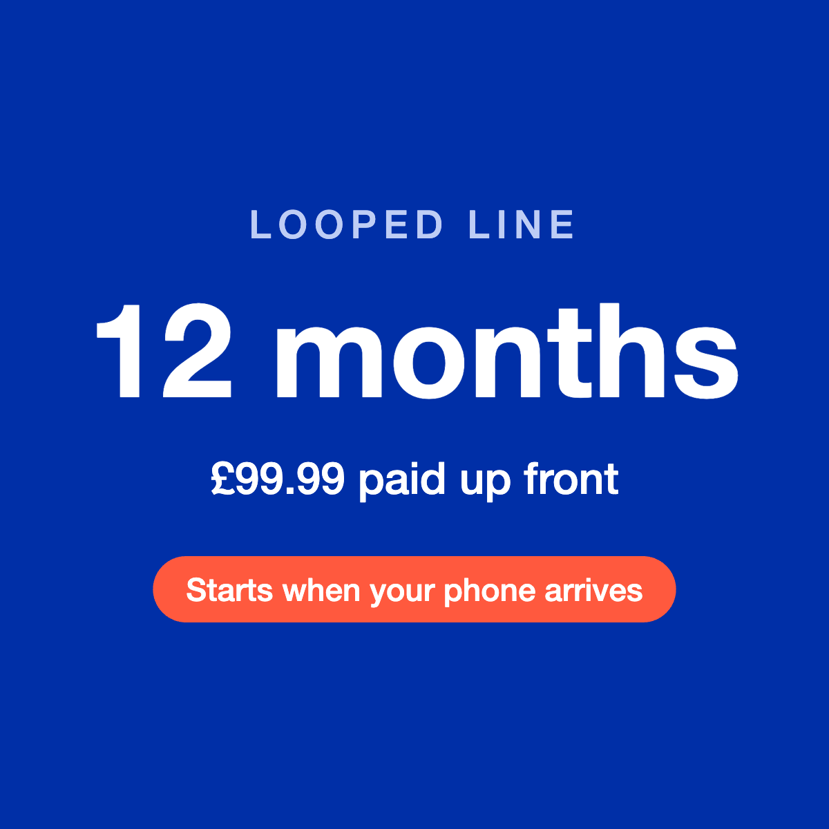 Looped Line – 12 months, paid up front